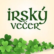 IRSKÝ VEČER v Sokolovně