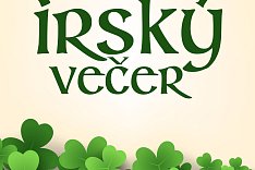 IRSKÝ VEČER v Sokolovně